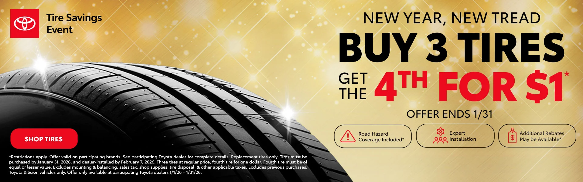 Buy 3 Tires & Get the 4th for $1